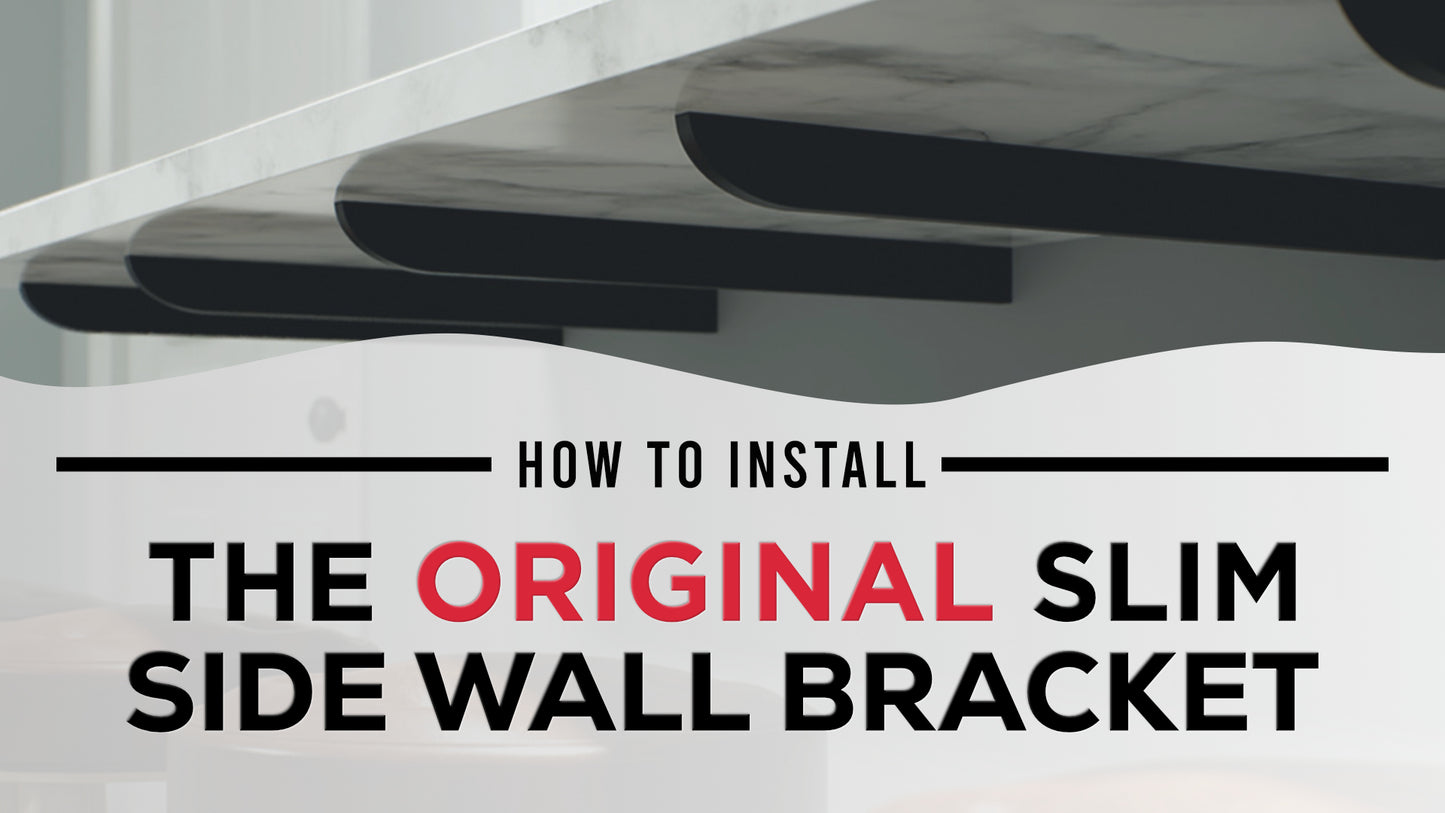 The Original™ Slim Side Wall Bracket
