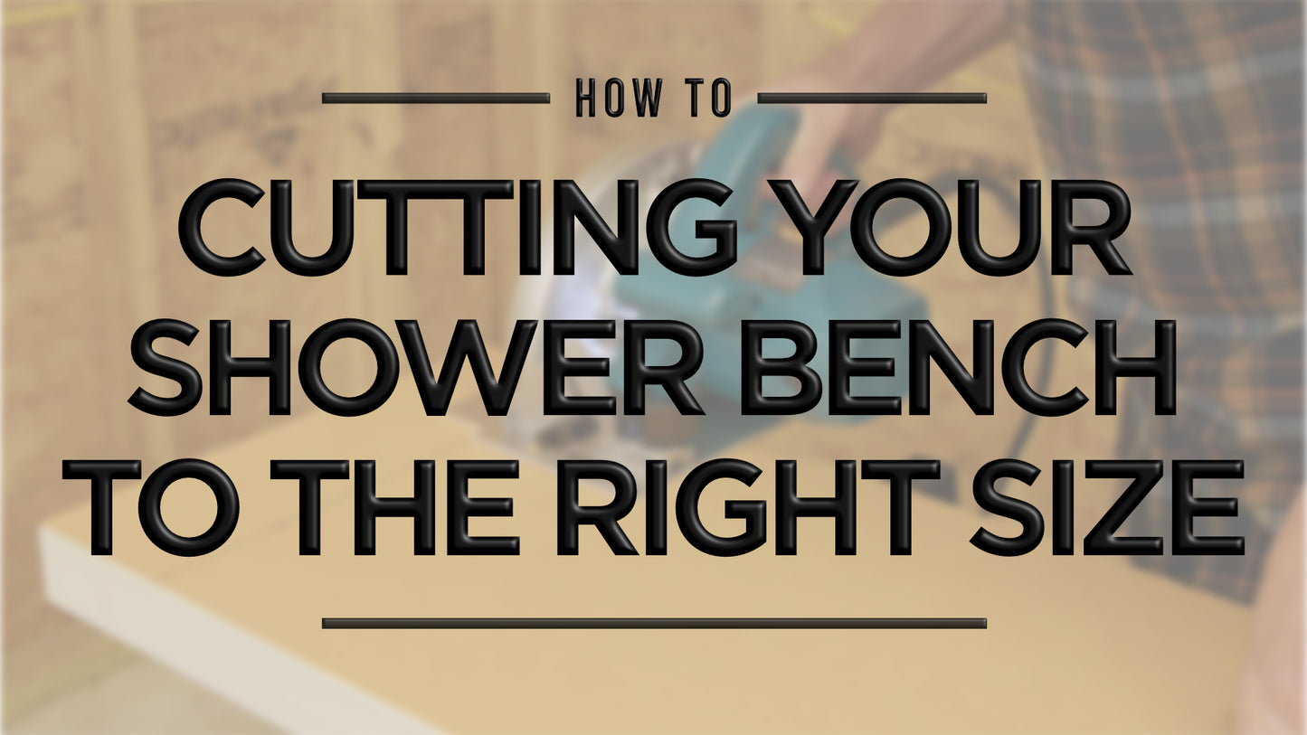 How to video to cutting your shower bench to the right size.