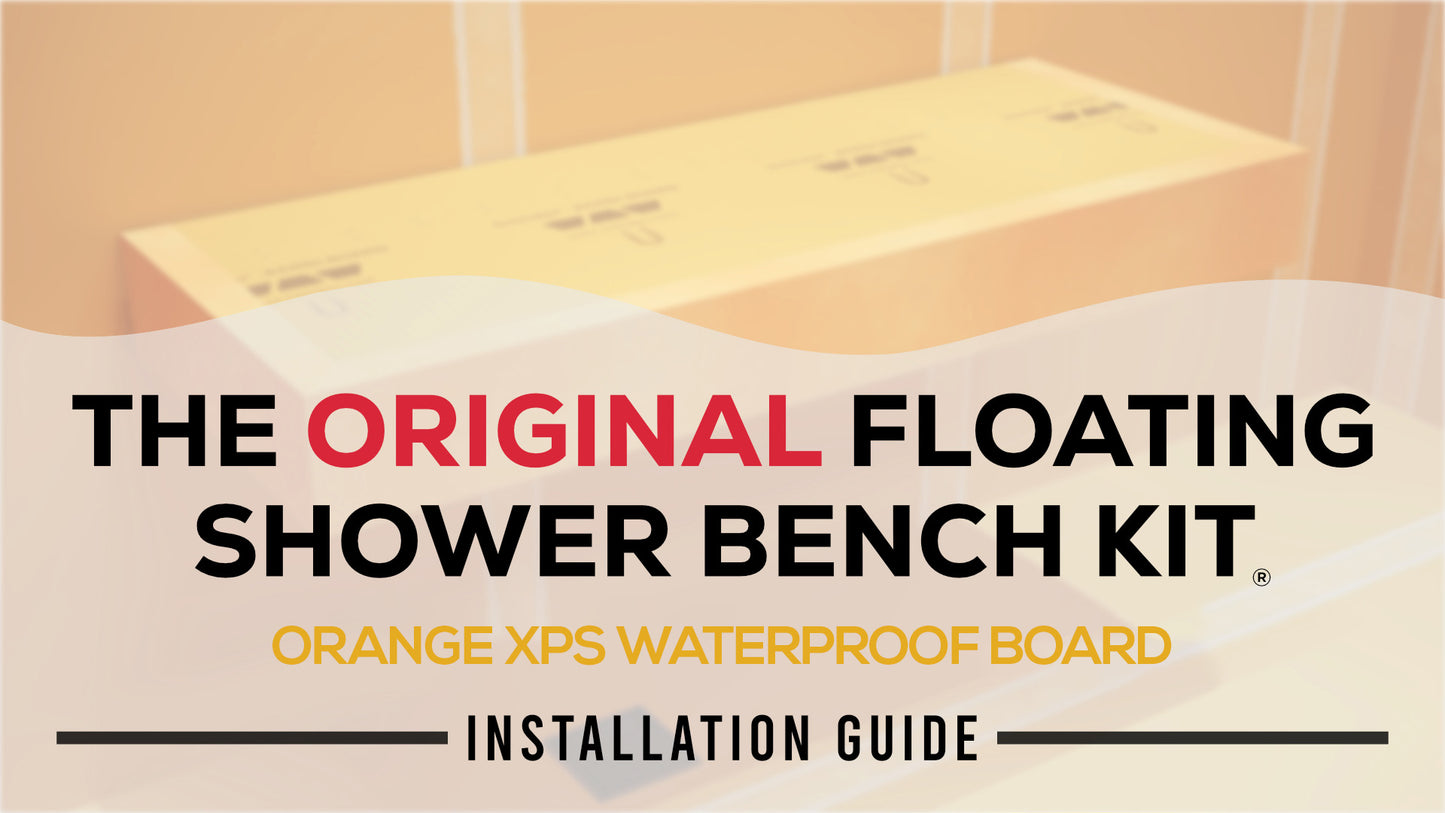 The Original Floating Shower Bench Kit­™ with Orange Waterproof Board & Original Shower Bench Bracket®